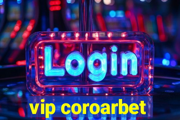 vip coroarbet